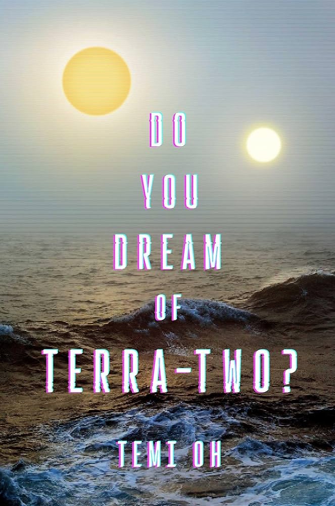 Temi Oh's Do You Dream of Terra Two