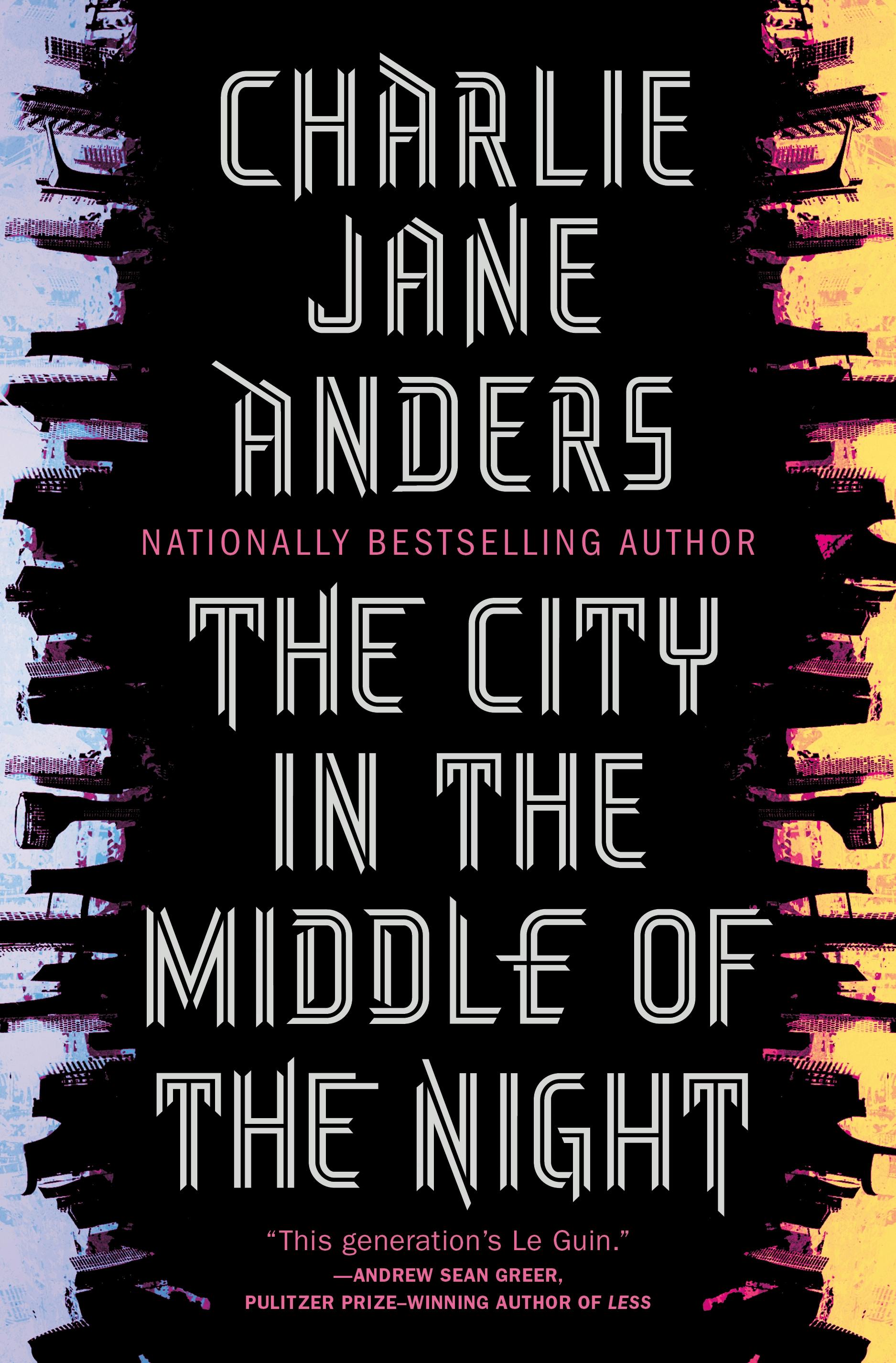 Charlie Jane Anders' The City in the Middle of the Night